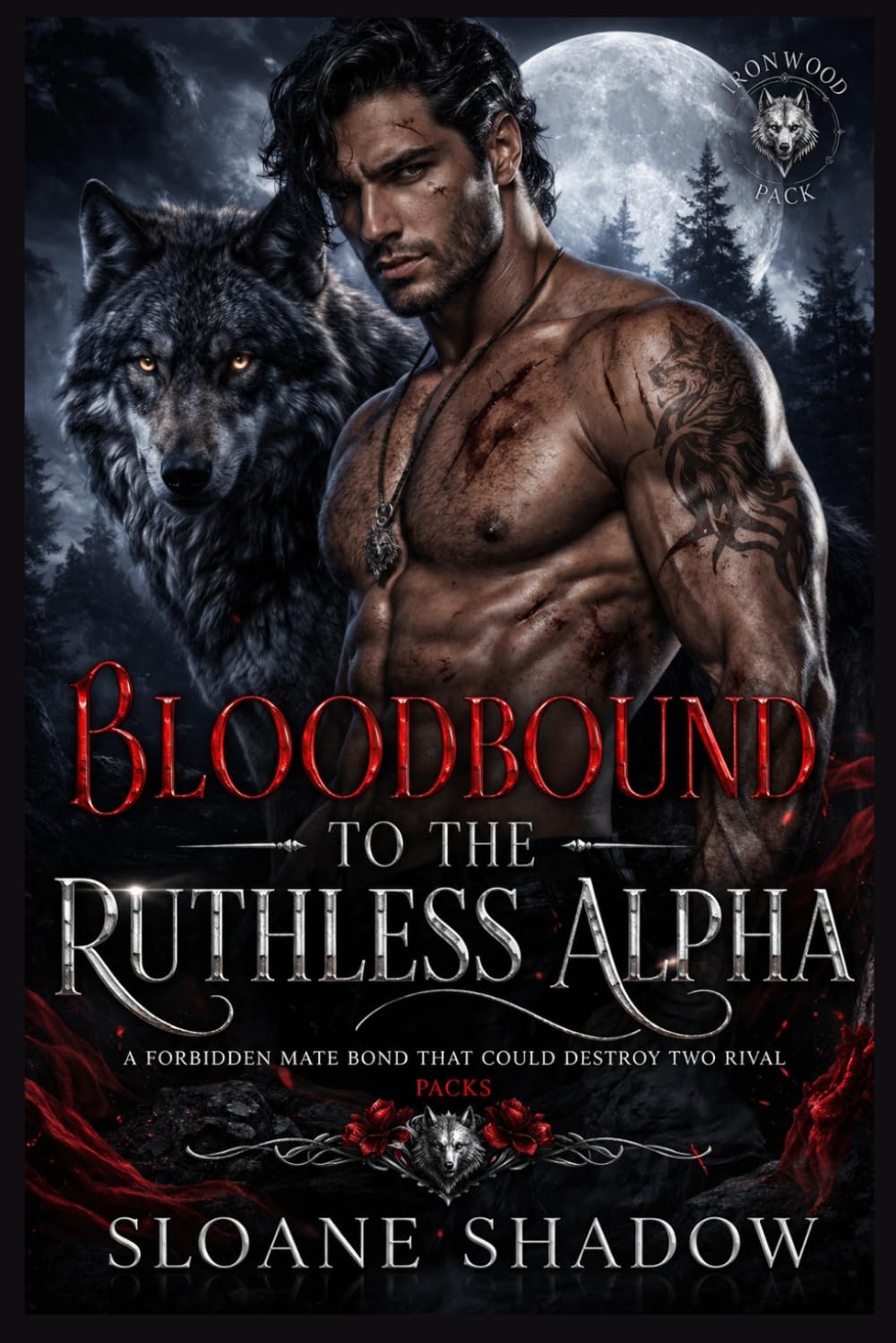 Bloodbound to the Ruthless Alpha: A Forbidden Mate Bond that Could Destroy Two Rival