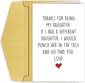 Goroar Funny Birthday Card for Daughter, Humorous Daughter Birthday Card, Hilarious Love You Card for Daughter, Thanks for Being My Daughter Card