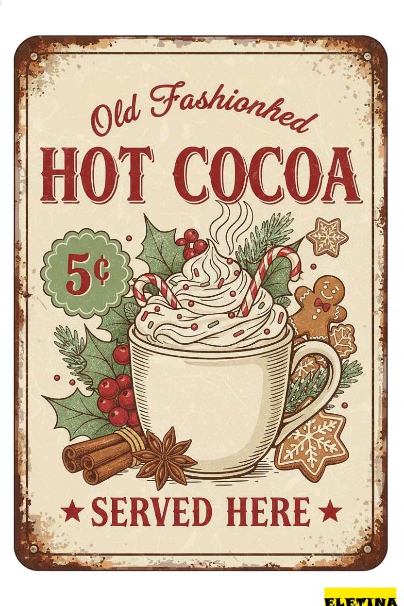 Vintage Metal Tin Sign Old Fashioned Hot Cocoa Served Here Christmas Hot Cocoa Home Bar Cafe Coffee Shop Kitchen Wall Plaque 8x12 Inch