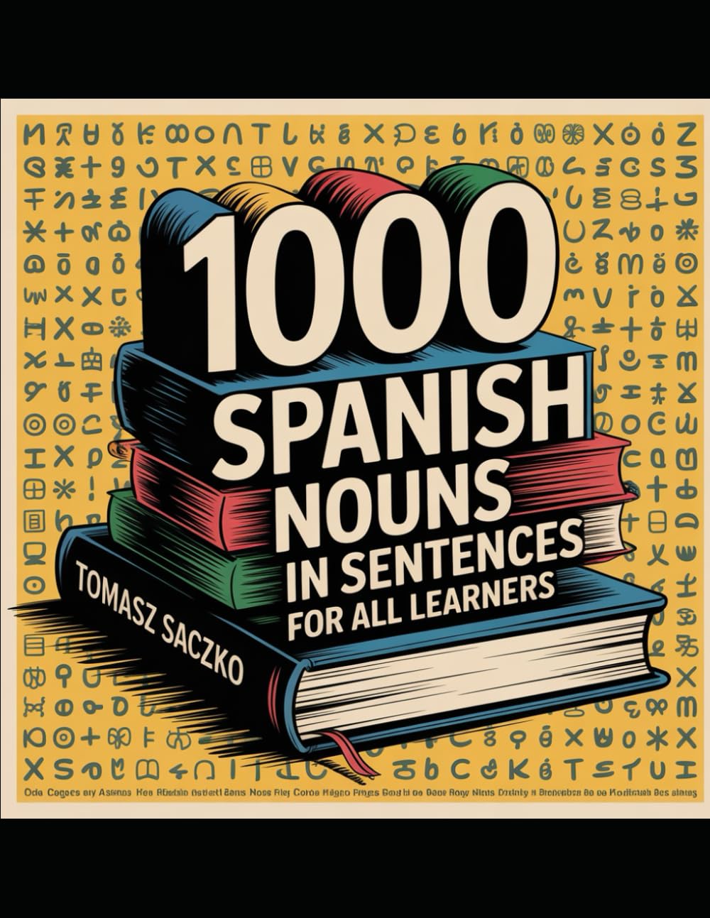 1000 Spanish nouns in sentences for all learners: Spanish vocabulary