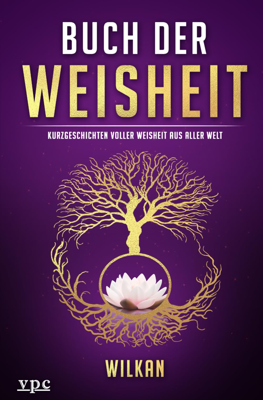 Wilkan Buch der Weisheit Kurzgeschichten