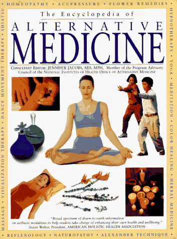 Image of The Encyclopedia of Alternative Medicine: A Complete Family Guide to Complementary Therapies
