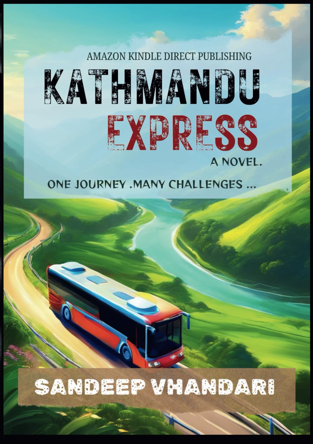 Kathmandu Express: One Journey Many Challenges...