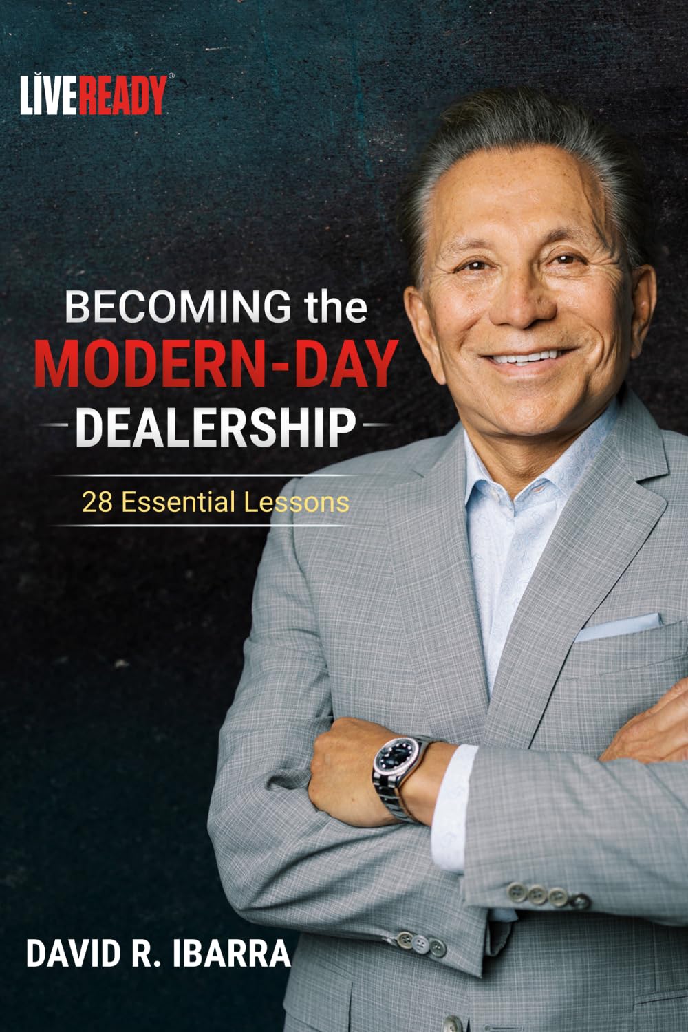 Becoming the Modern-Day Dealership: 28 Essential Lessons