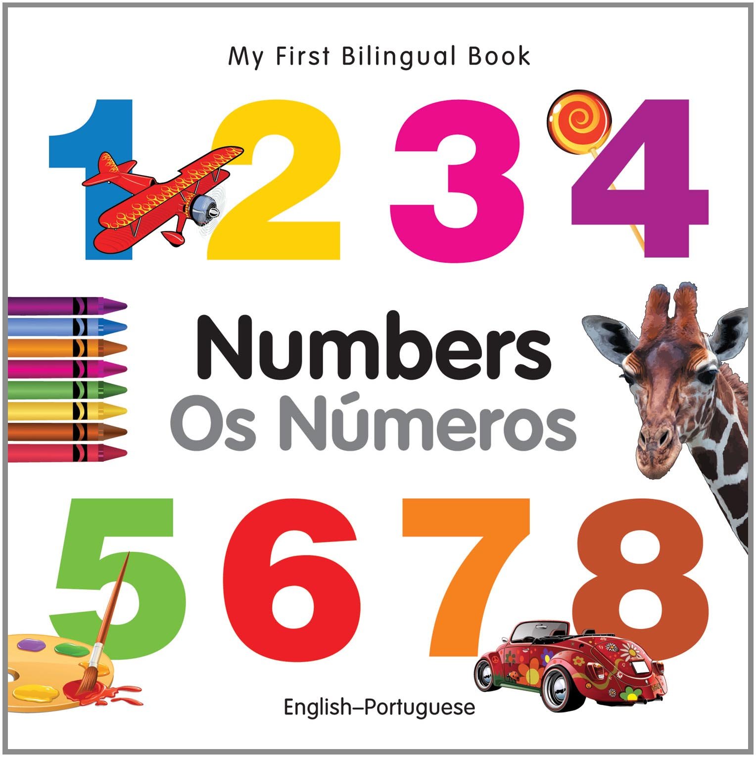 My First Bilingual Book - Numbers (English-Portuguese)