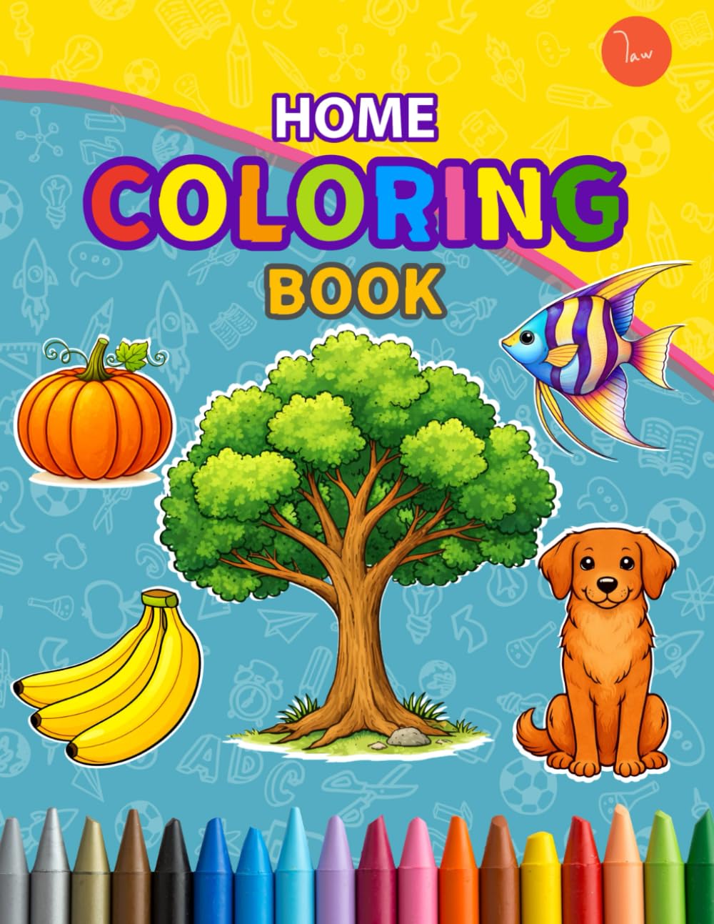 Home Coloring Book: Coloring Book for Adults and childrens, Bold and Easy, Simple and Big Designs for Relaxation Featuring Flowers, Fruits, Vegetables, Animals, Birds, Sea and More