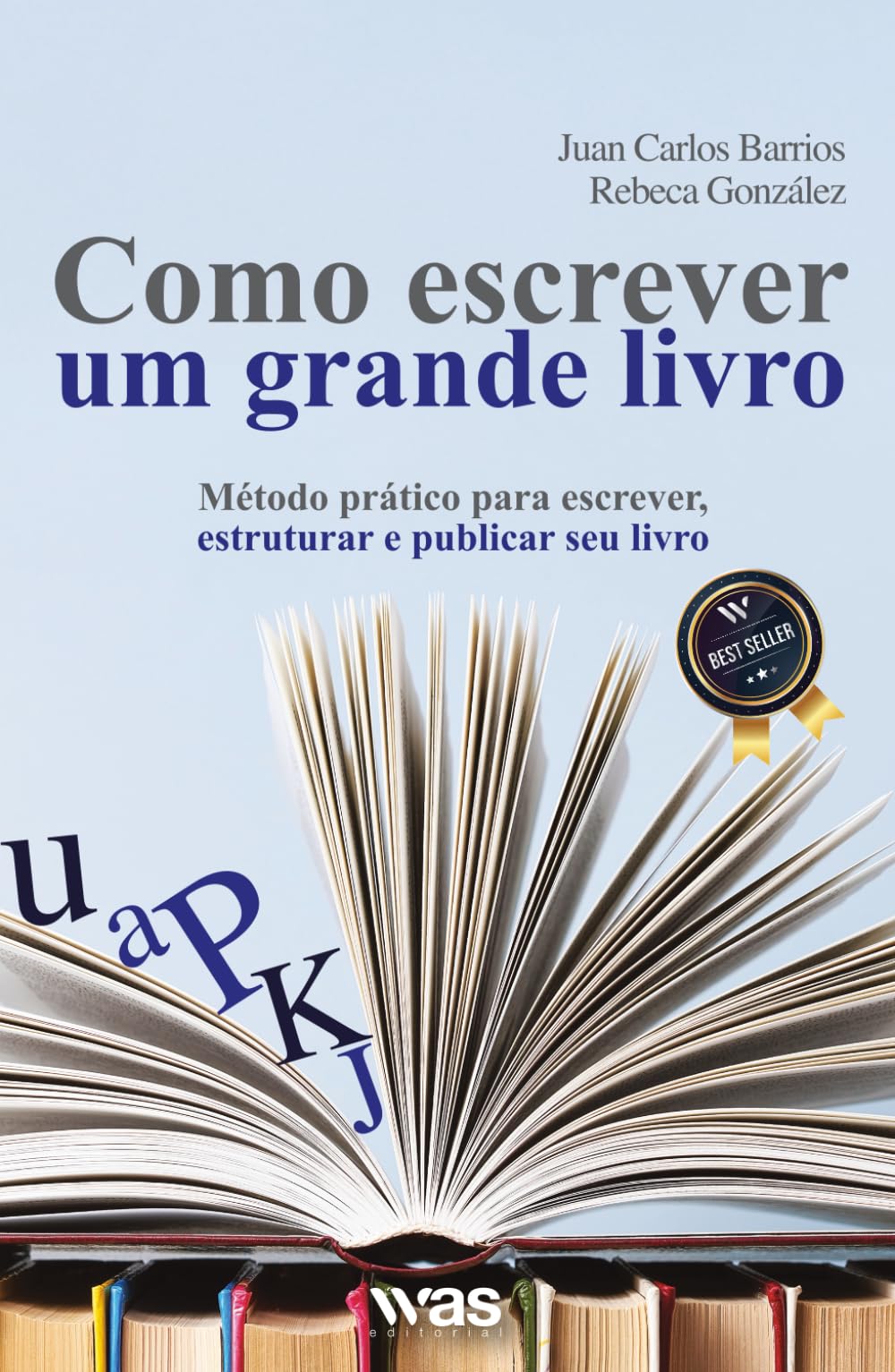 Como escrever um grande livro: Método Prático para escrever, estruturar e publicar seu livro