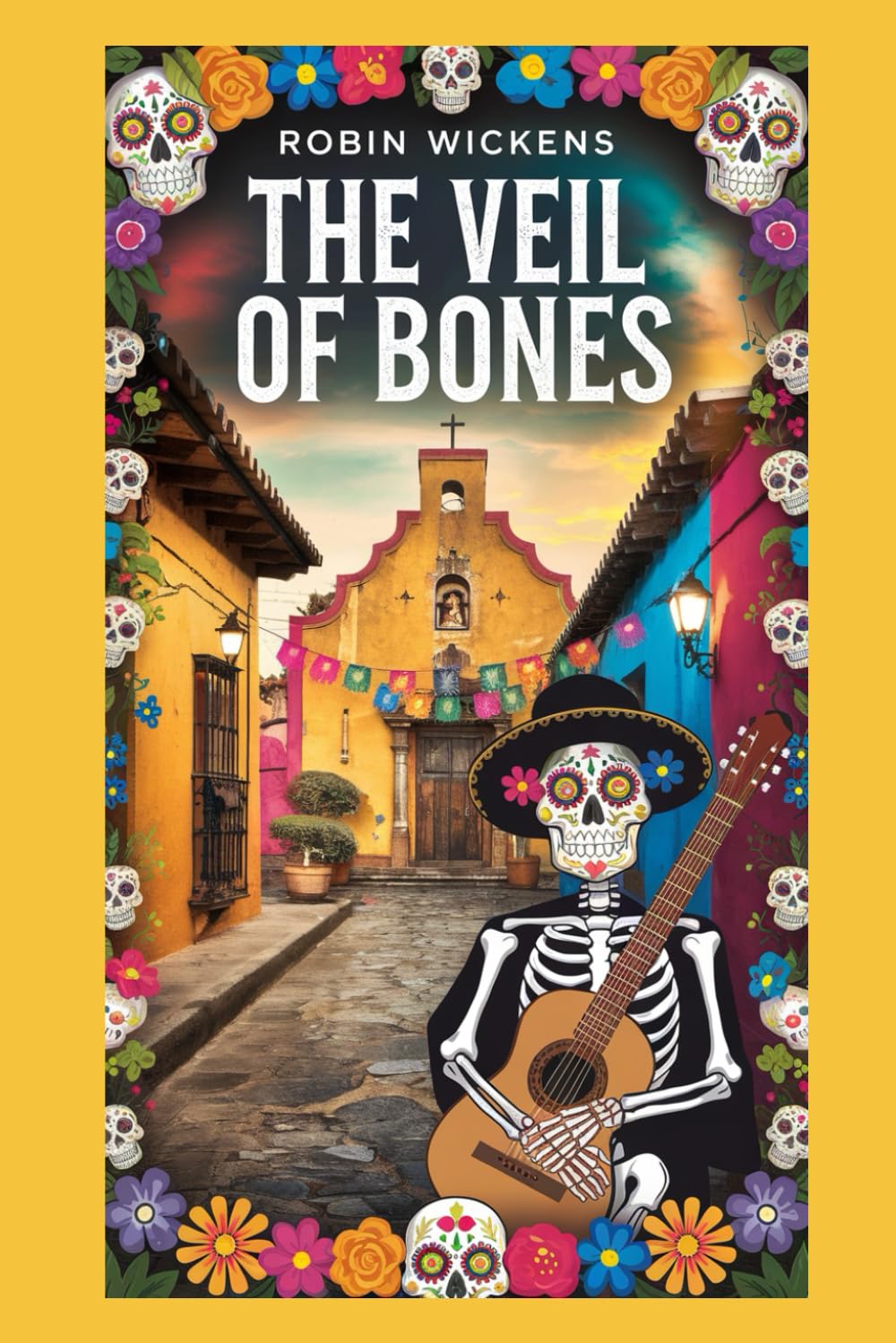 The Veil of Bones: A Día De Los Muertos Mystery