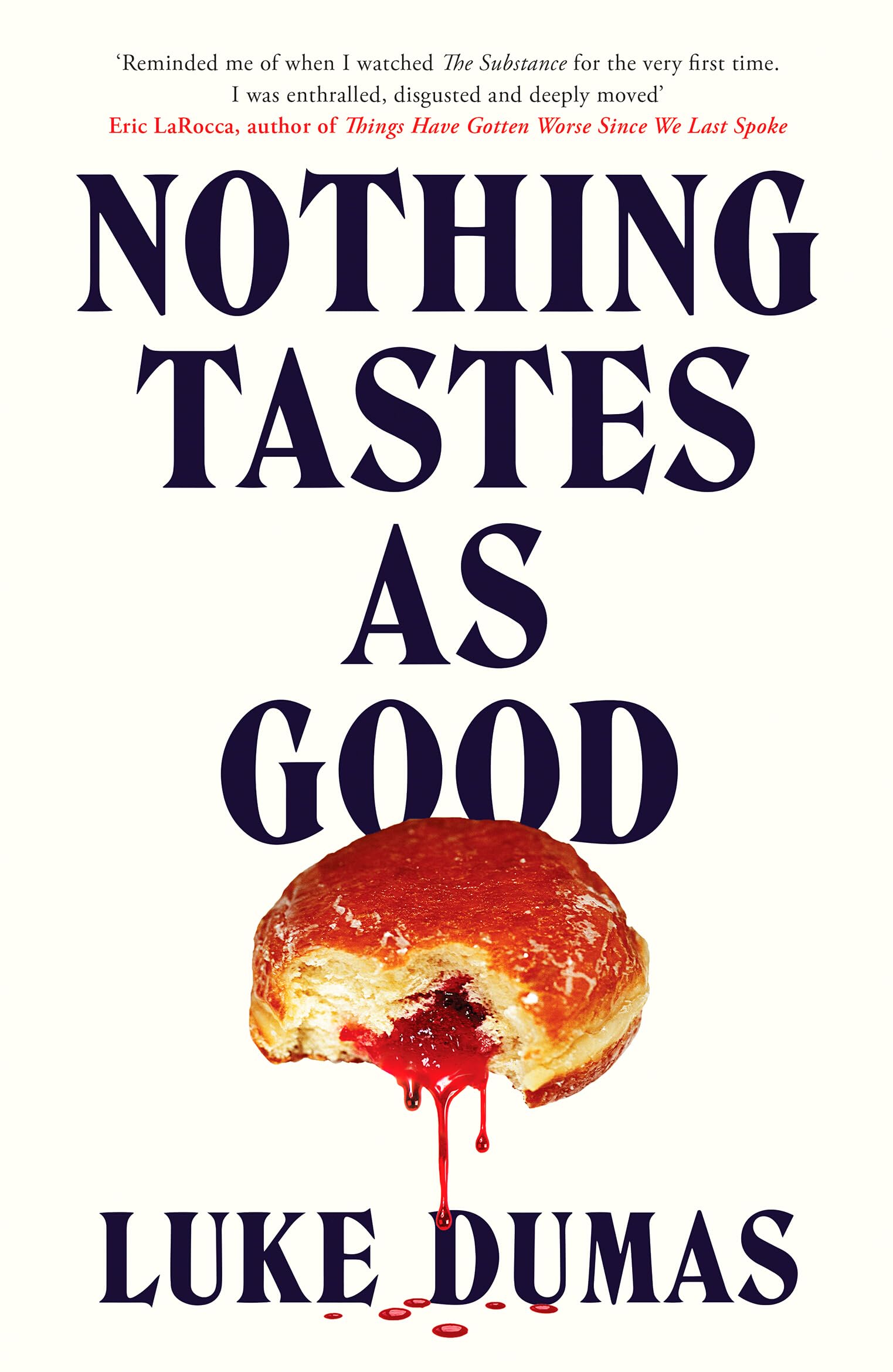 Nothing Tastes As Good: A twisted body horror novel from the award-winning author