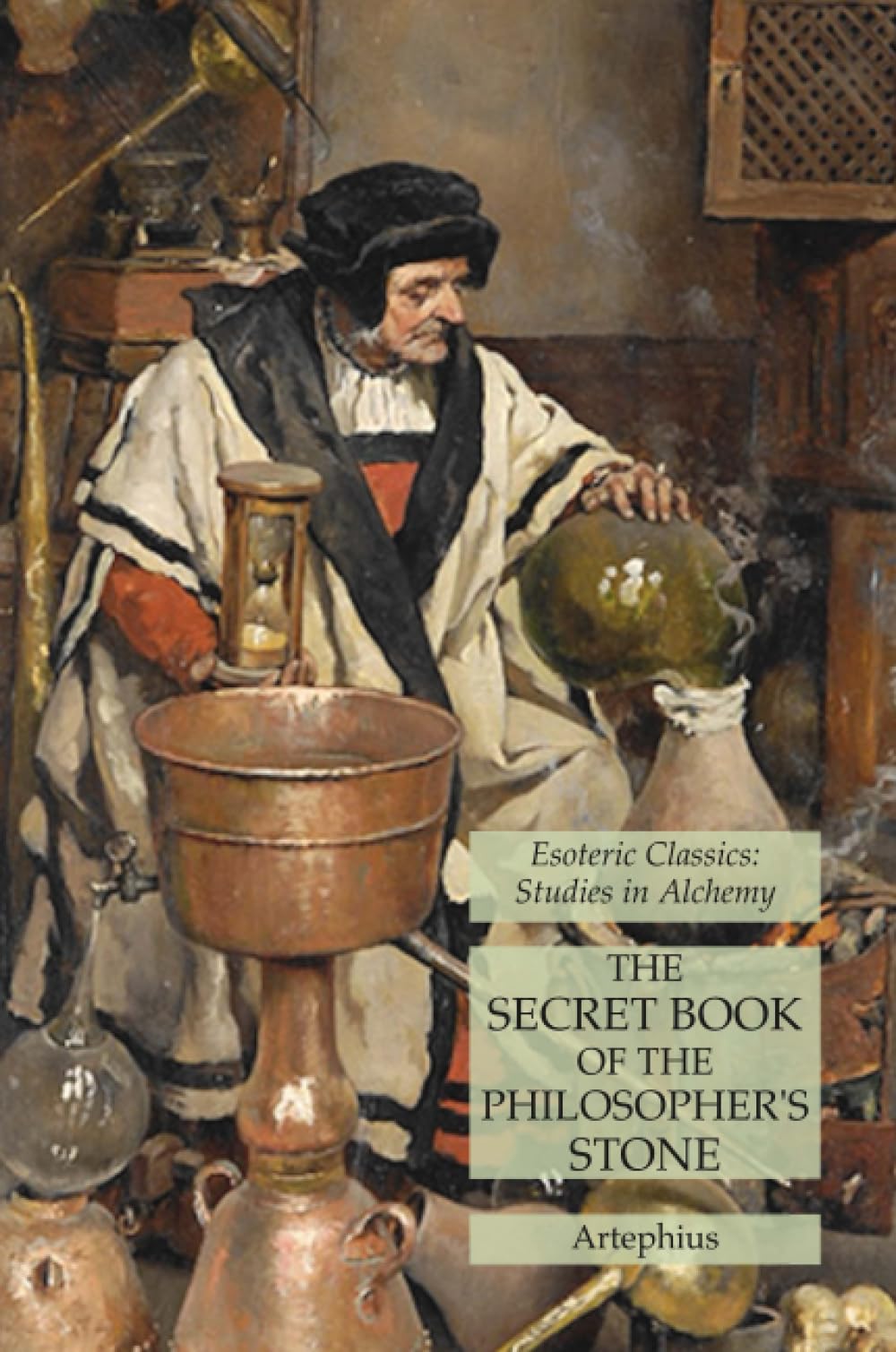 The Secret Book of the Philosopher's Stone: Esoteric Classics: Studies in Alchemy