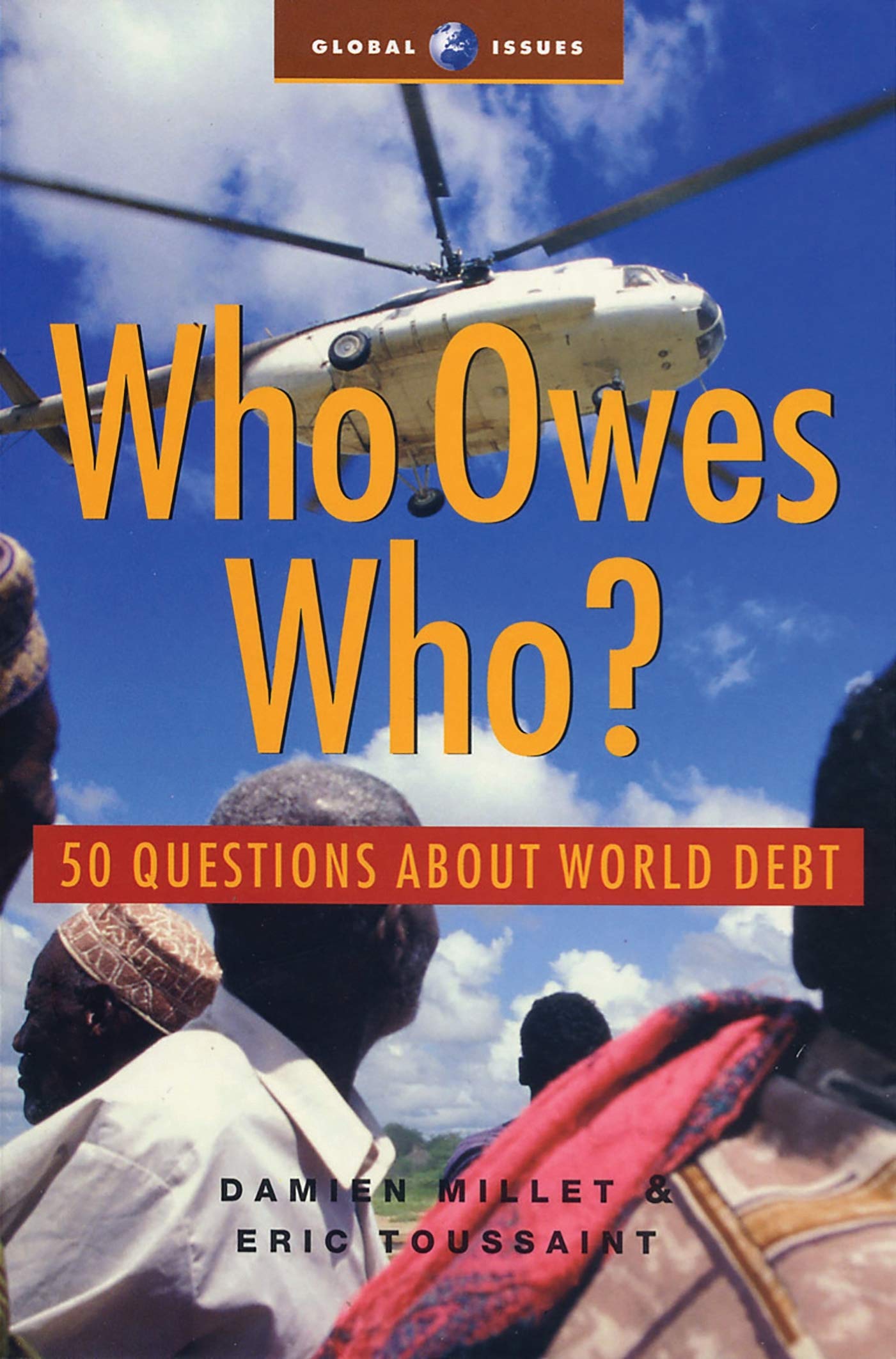 Buy Who Owes Who: 50 Questions about World Debt (Global Issues) — BookShops.in