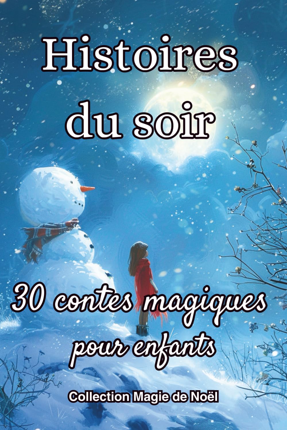 Histoires du soir: 30 contes magiques pour enfants