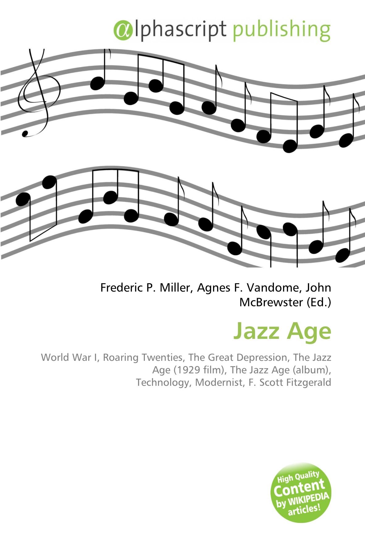 Jazz Age: World War I, Roaring Twenties, The Great Depression, The Jazz Age (1929 film), The Jazz Age (album), Technology, Modernist, F. Scott Fitzgerald