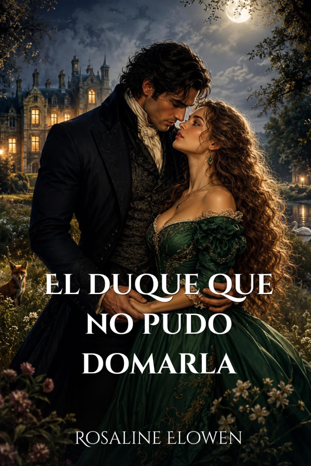 El duque que no pudo domarla (Las damas de Bellebourne)
