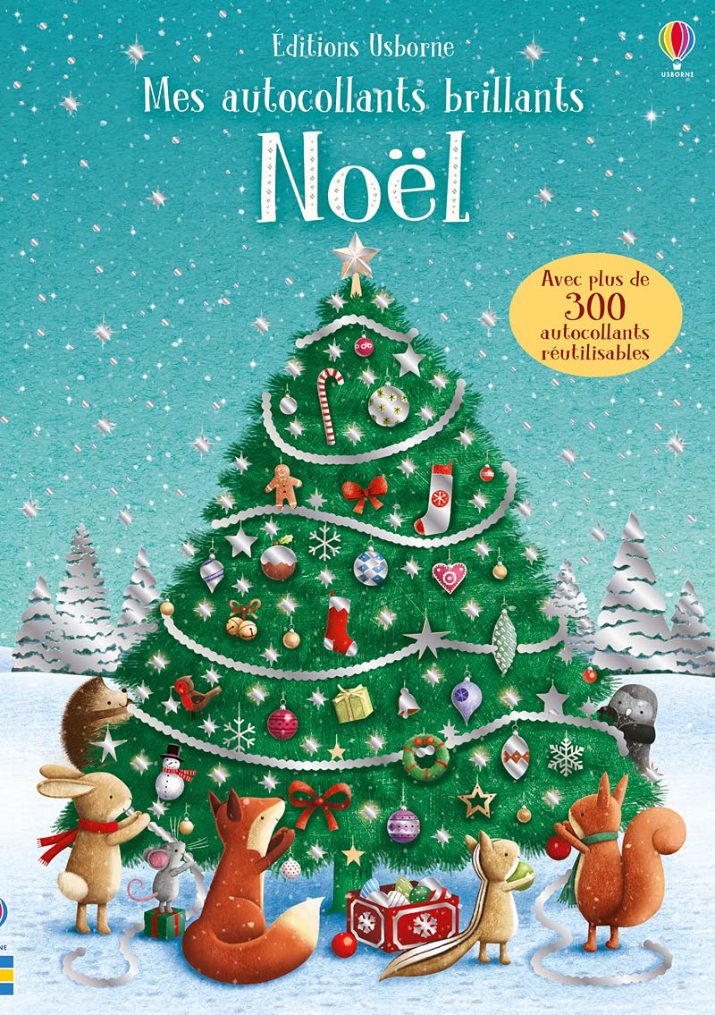 Noël - Mes autocollants brillants - Dès 3 ans: Avec plus de 300 autocollants réutilisables
