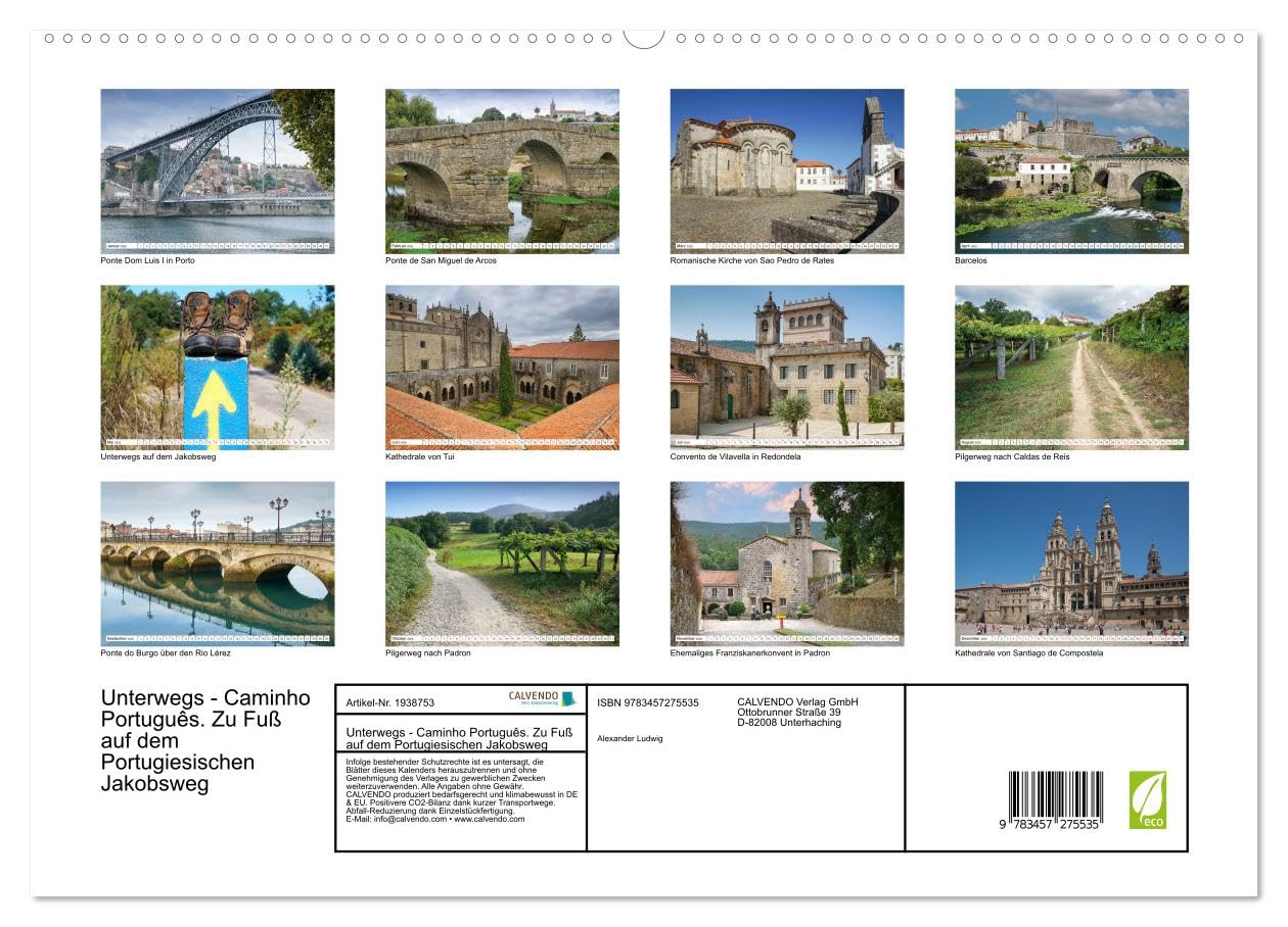 Unterwegs - Caminho Português. Zu Fuß auf dem Portugiesischen Jakobsweg (hochwertiger Premium Wandkalender 2026 DIN A2 quer), Kunstdruck in Hochglanz: ... nach Santiago de Compostela (CALVENDO Orte)