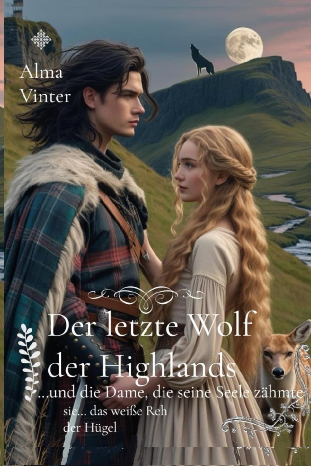 Der letzte Wolf der Highlands: …und die Dame, die seine Seele zähmte (Zwischen Ehre und Loyalität)