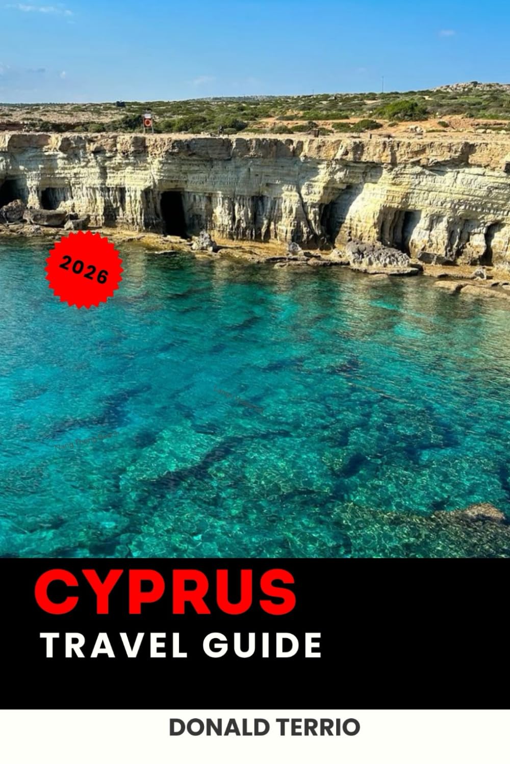CYPRUS TRAVEL GUIDE 2026: Explore Mediterranean Beaches, Historic Villages, Local Cuisine, Cultural Experiences & Insider Travel Tips