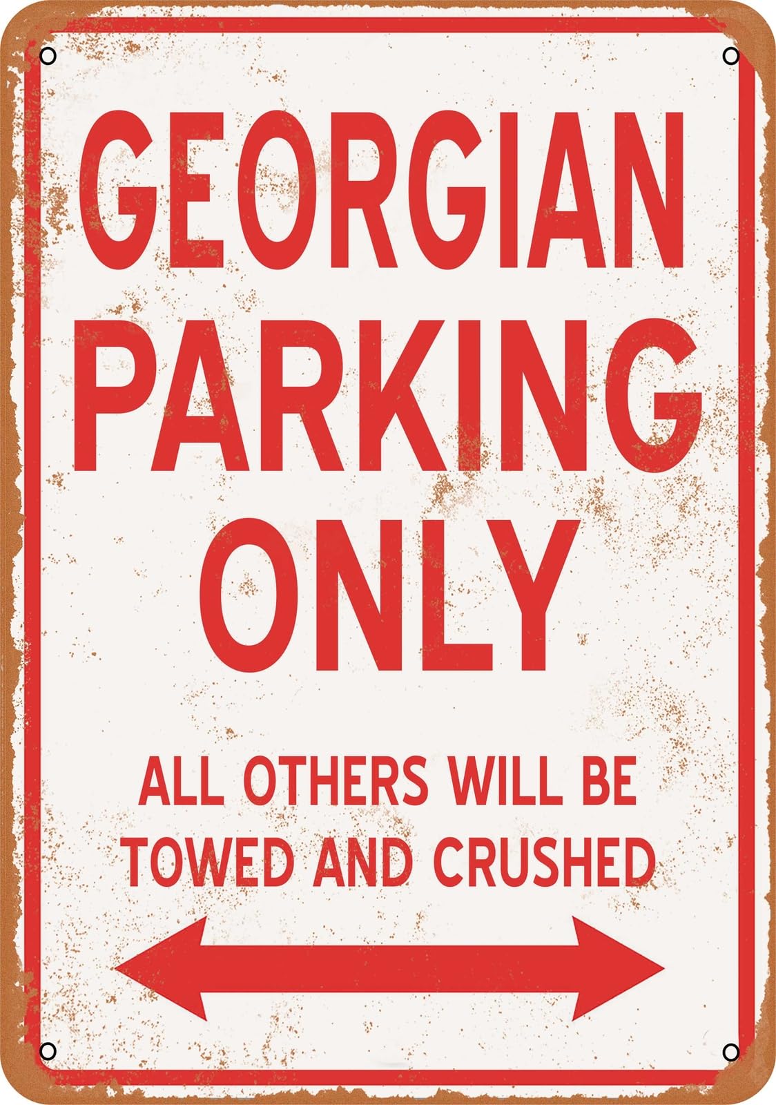 Metal Sign - GEORGIAN PARKING ONLY - Vintage Look home decor
