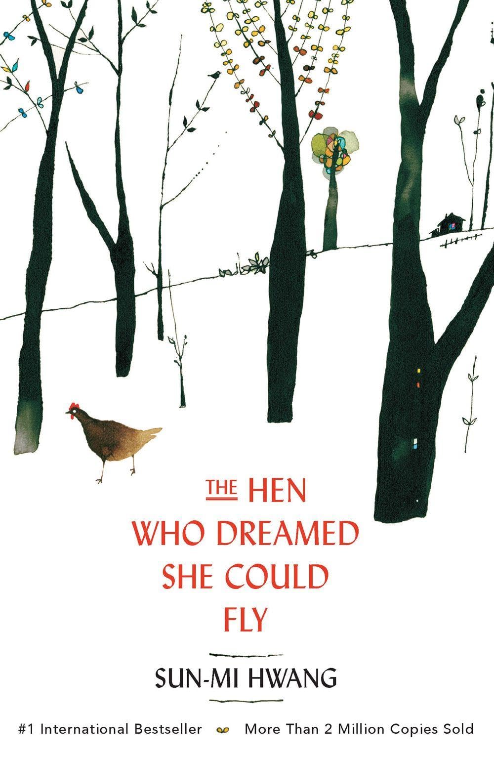 Hen Who Dreamed She Could Fly: The heart-warming international bestseller