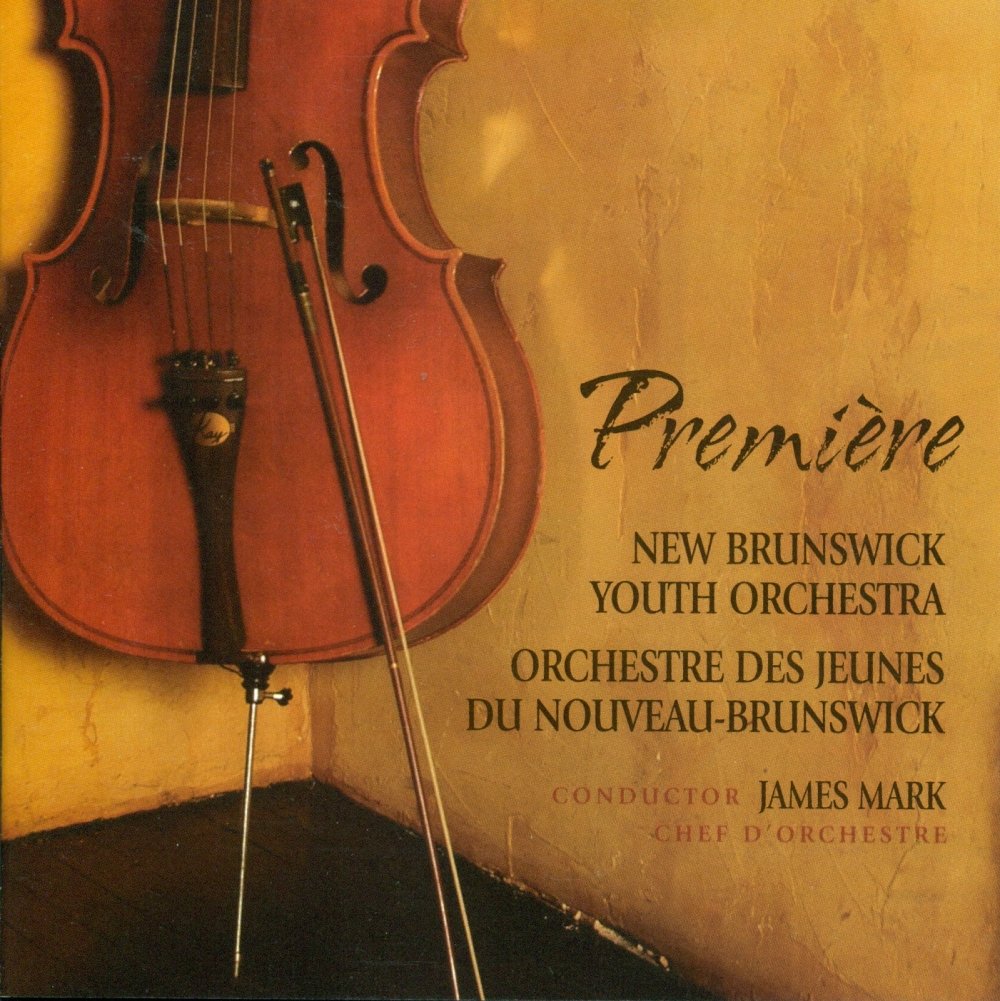Premiere [Audio CD] New Brunswick Youth Orchestra