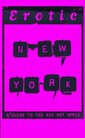 Image of Erotic New York: A Guide to the Red Hot Apple