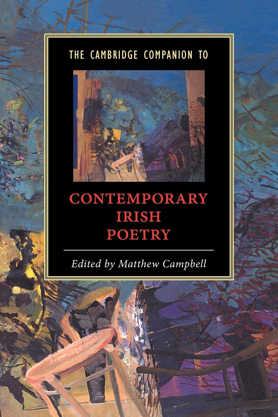 The Cambridge Companion to Contemporary Irish Poetry (Cambridge Companions to Literature)