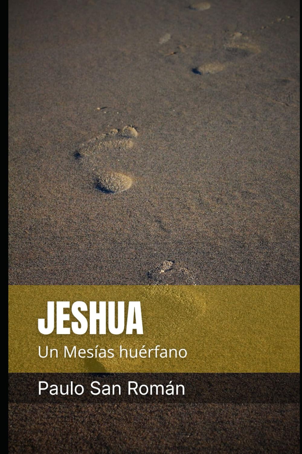 Jeshua: Un mesías huérfano (JESHUA LAND)