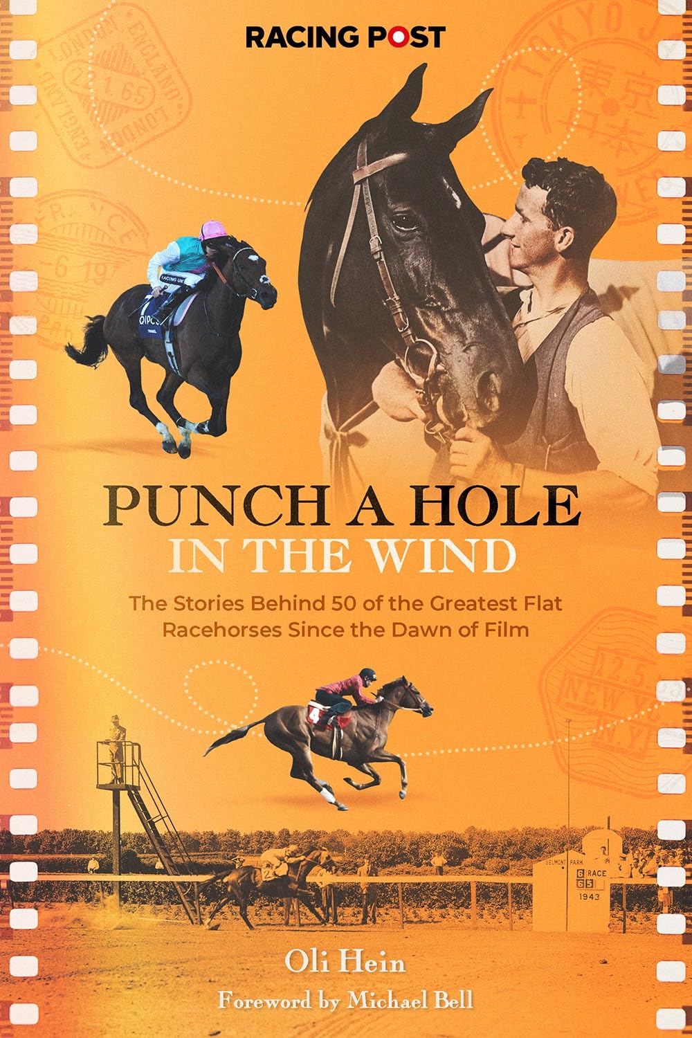 Punch a Hole in the Wind: The Stories Behind 50 of the  by Oli Hein HARDBACK