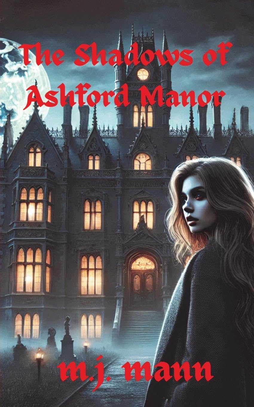The Shadows of Ashford Manor: 1 (The Ashford Manor Chronicles)