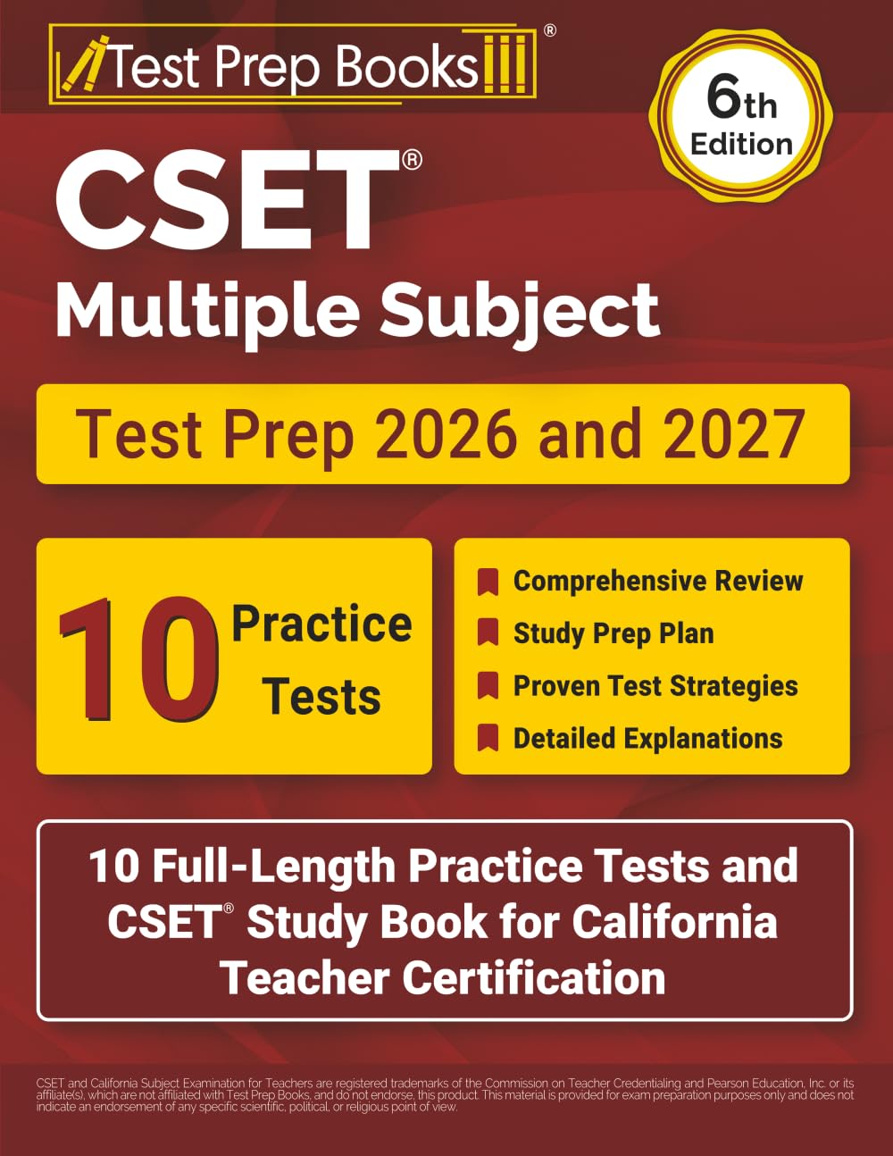 CSET Multiple Subject Test Prep 2026 and 2027: 10 Full-Length Practice Tests and CSET Study Book for California Teacher Certification: [6th Edition]
