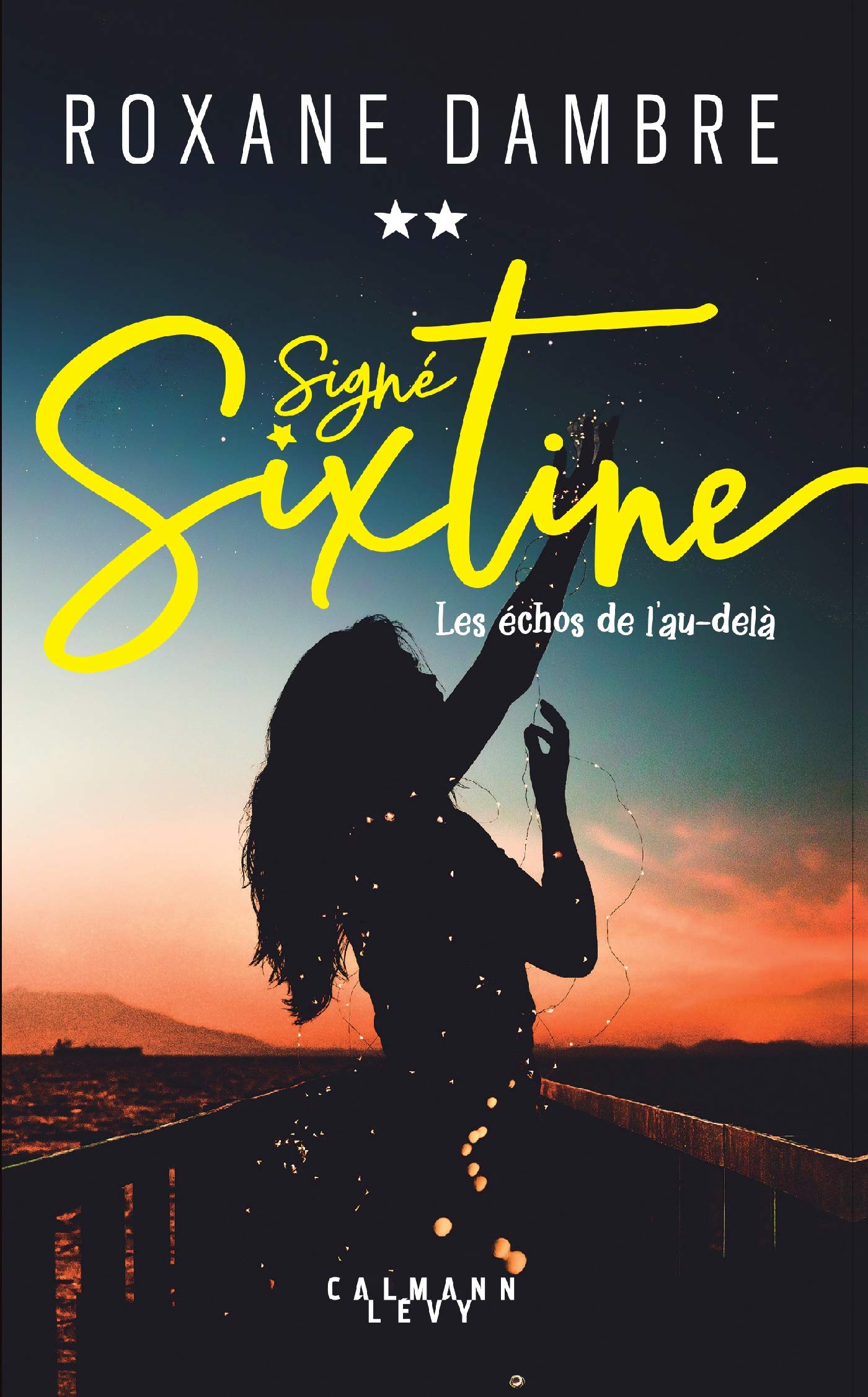Signé Sixtine tome 2 - Les échos de l'au-delà