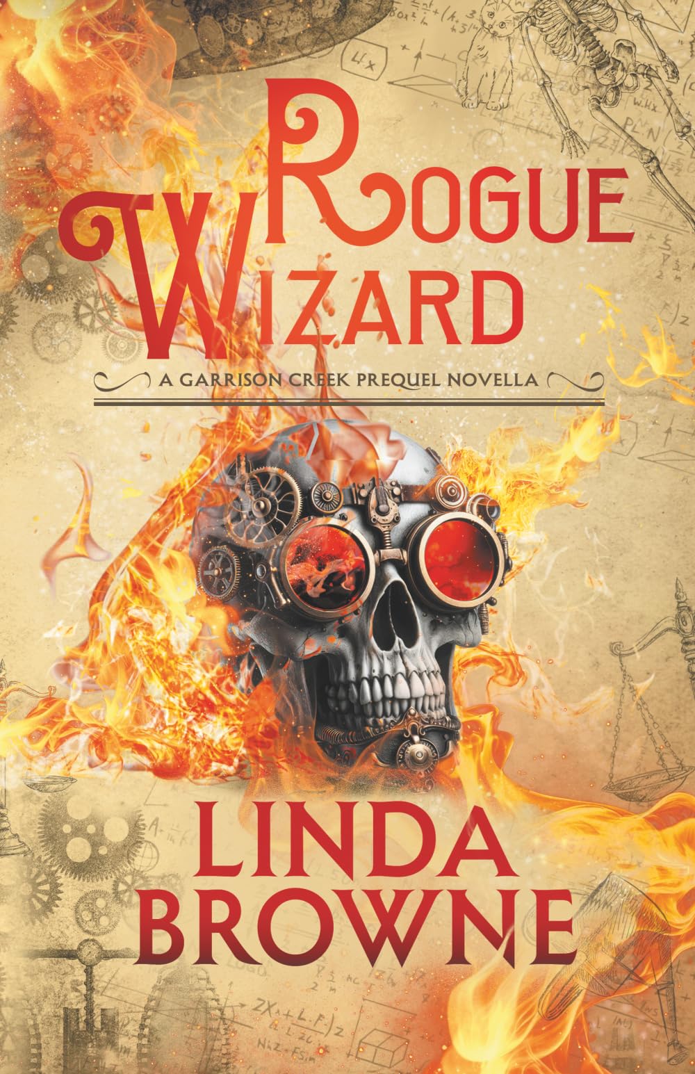 Rogue Wizard: A Garrison Creek Prequel Novella (The Garrison Creek Chronicles)