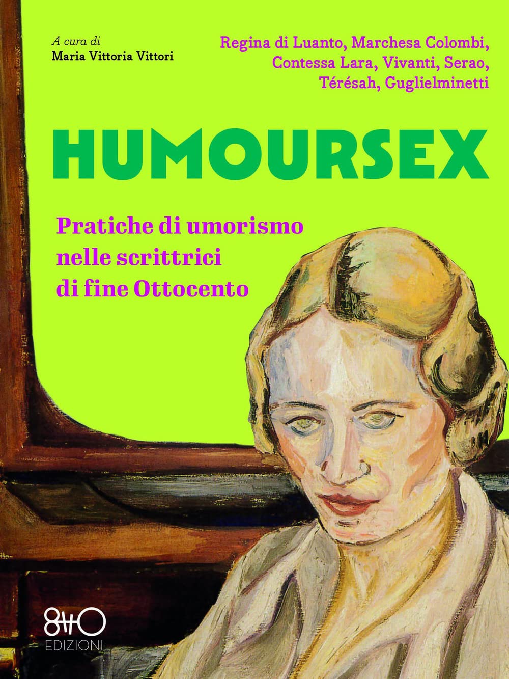 Humoursex. Pratiche Di Umorismo Nelle Scrittrici Di Fine Ottocento - 4