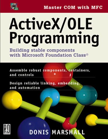 Activex/Ole Programming: Building Stable Components With Microsoft Foundation Class