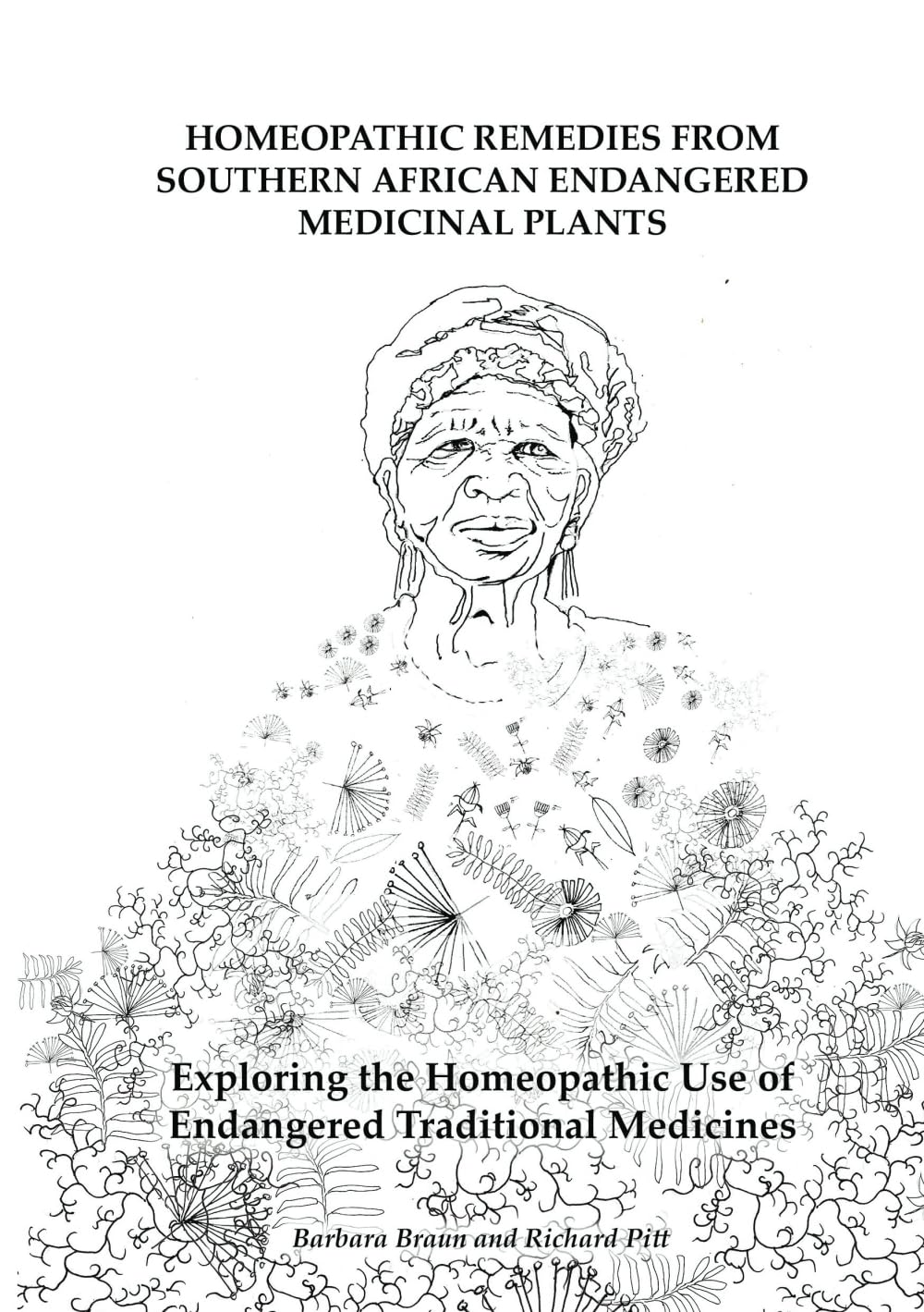 Homeopathic Remedies from Southern African Endangered Medicinal Plants: Exploring the Homeopathic Use of Endangered Traditional Medicines