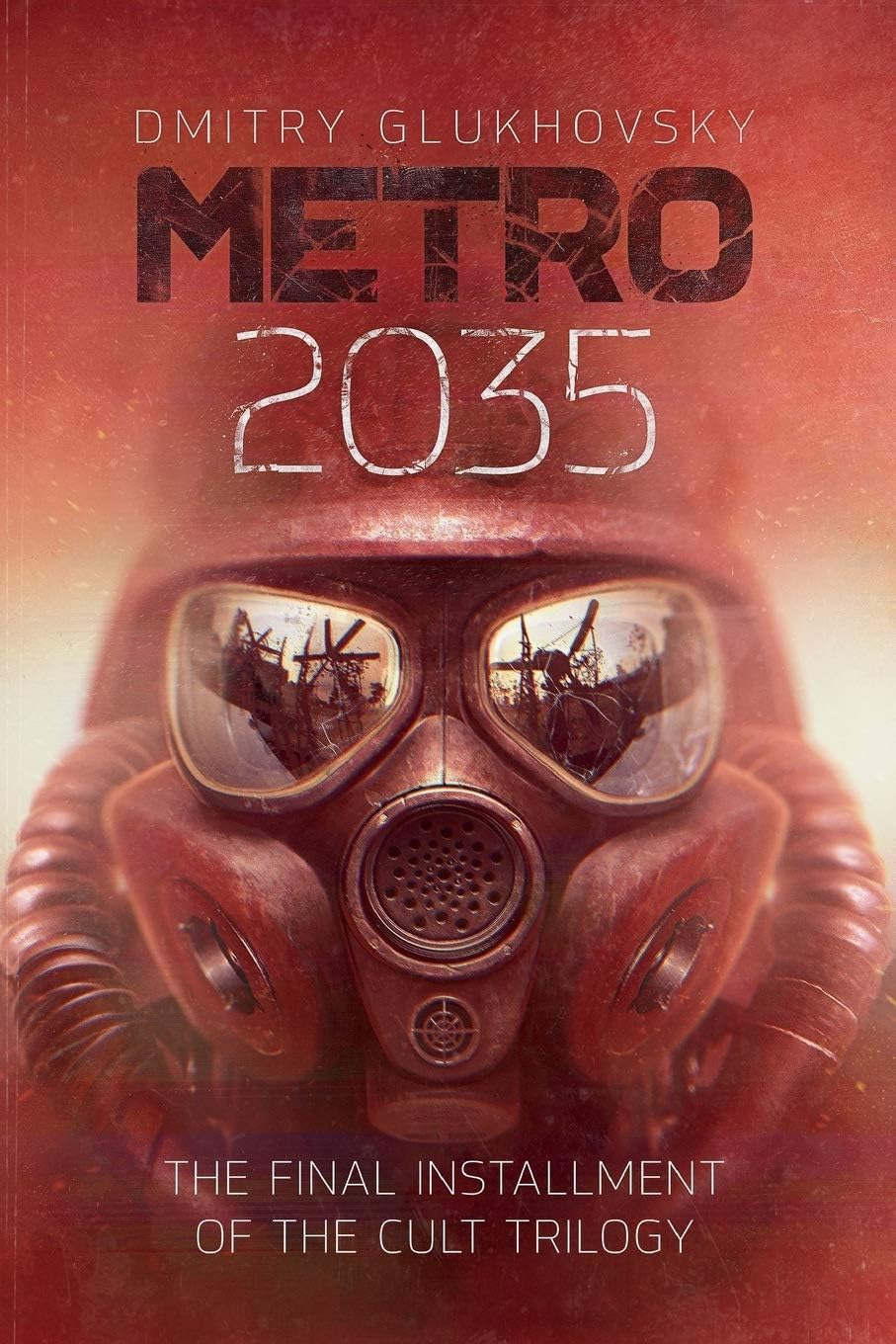 METRO 2035. English language edition.: The finale of the Metro 2033 trilogy.