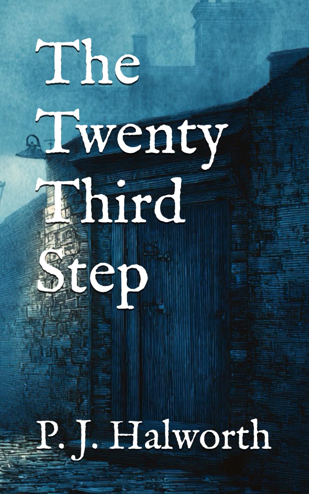 The Twenty Third Step (The Lost Manuscripts of the Between)