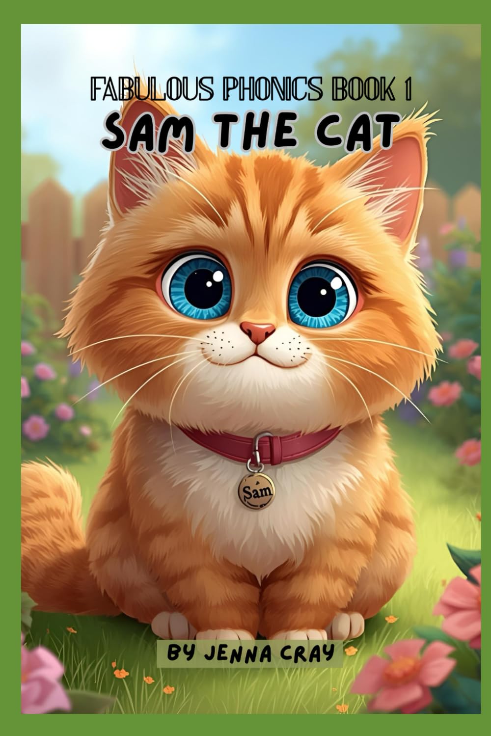 Fabulous Phonics- I Can Read: Sam the Cat
