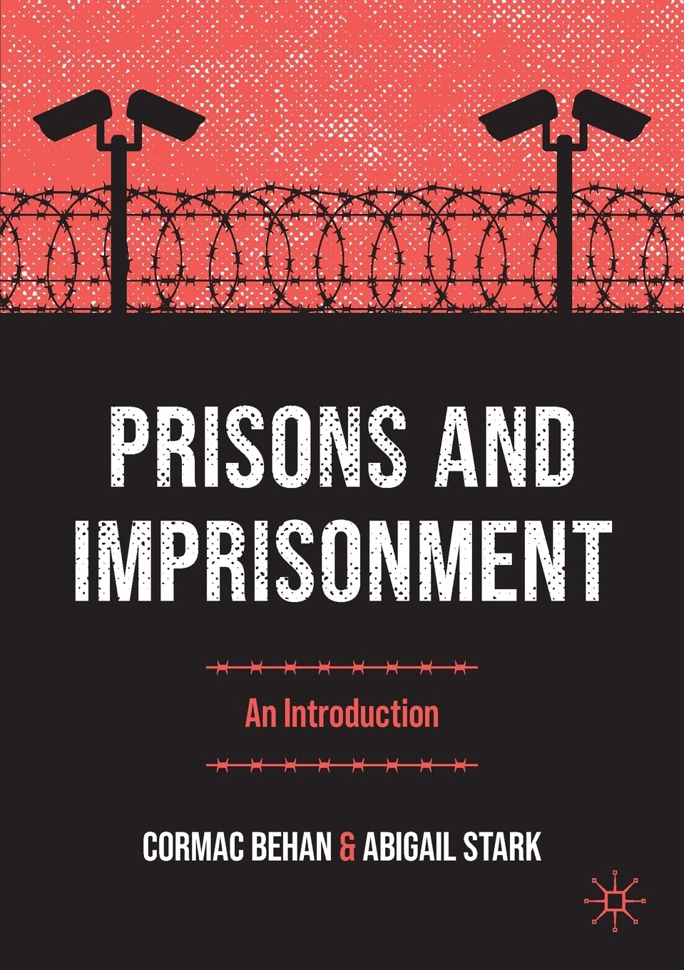 Prisons and Imprisonment: An Introduction,Behan, Cormac Cormac B