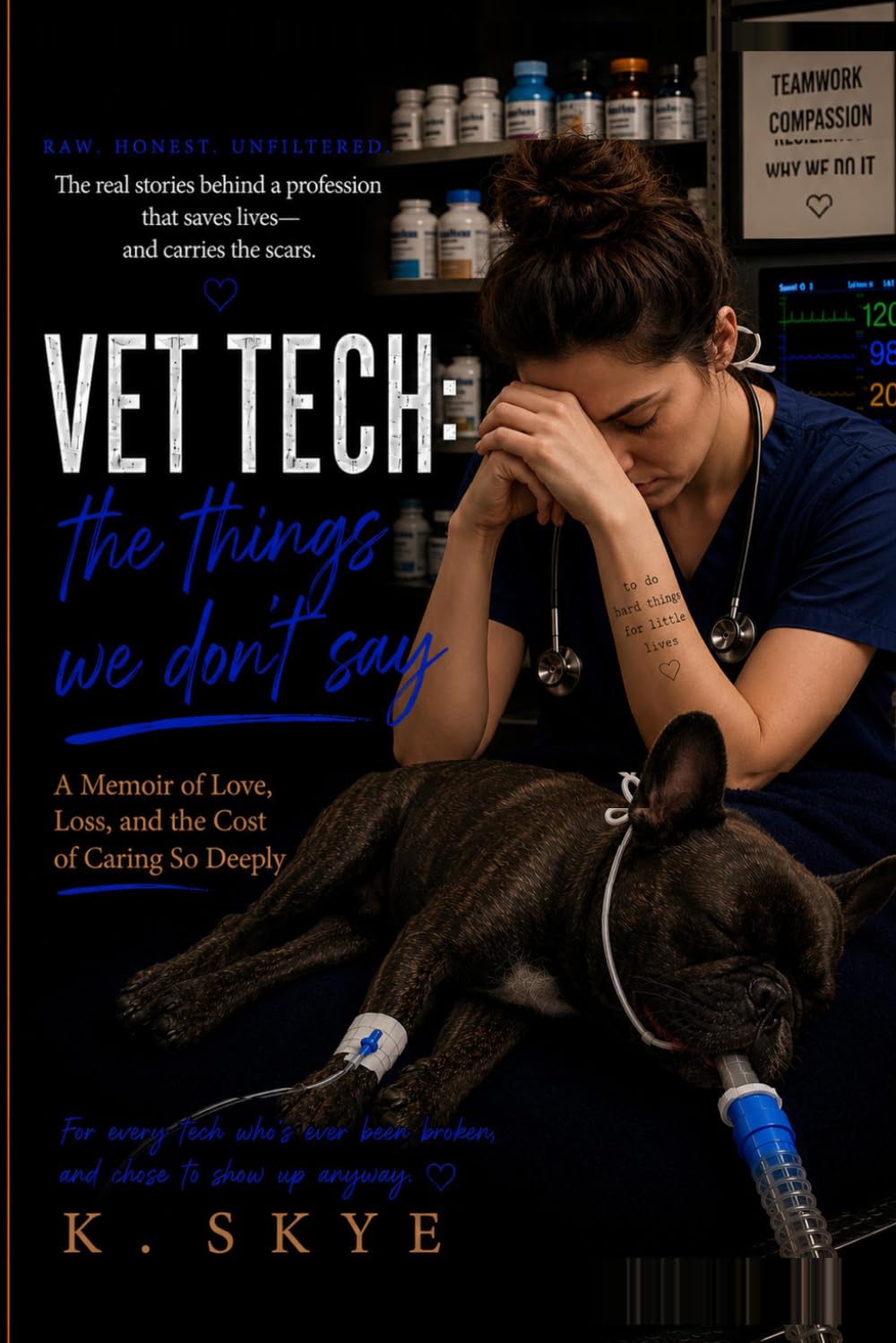 Vet Tech: The Things We Don't Say