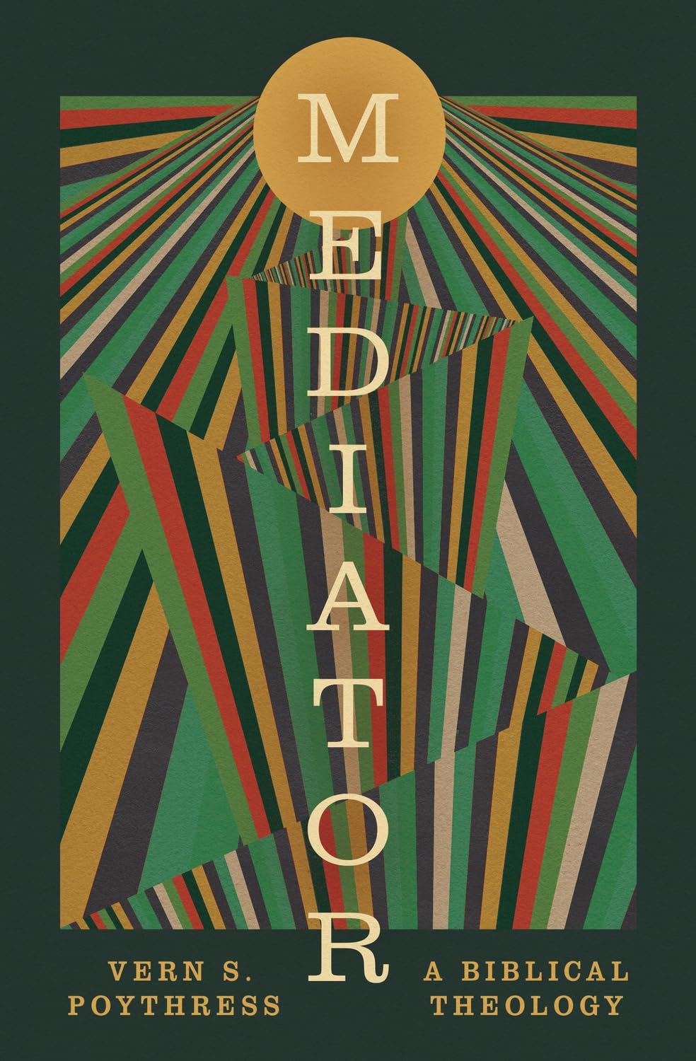 Mediator: A Biblical Theology