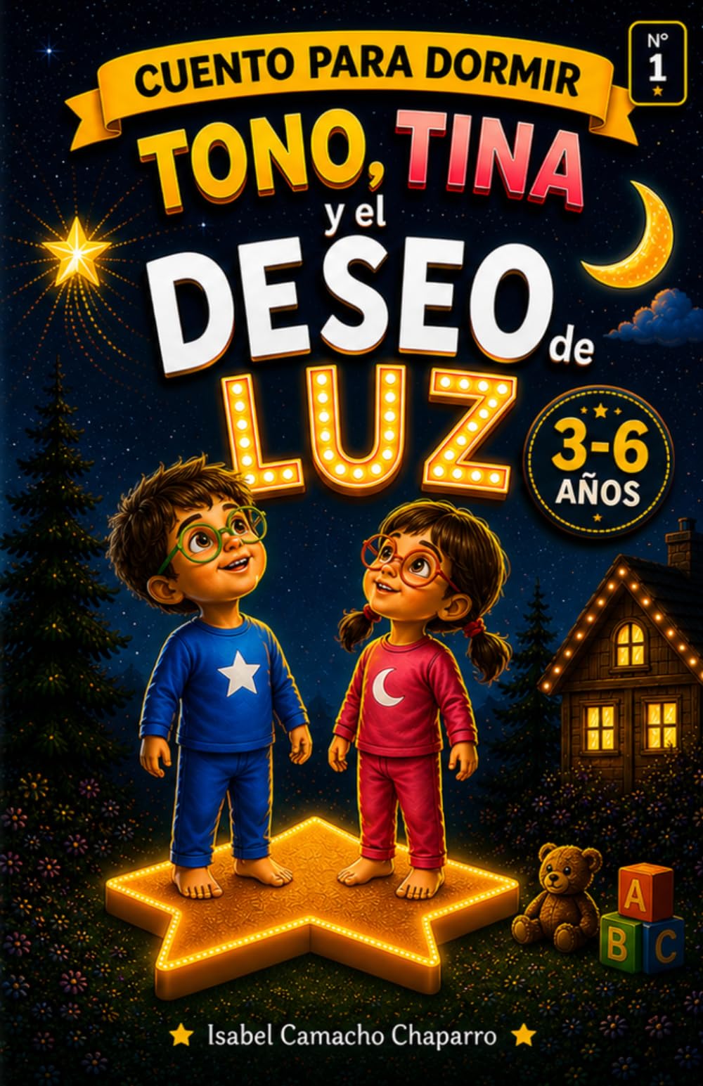 TONO, TINA y el Deseo de Luz: Una historia mágica para aprender que los sueños pueden iluminar la noche: 1 (Las aventuras de Tono y Tina)