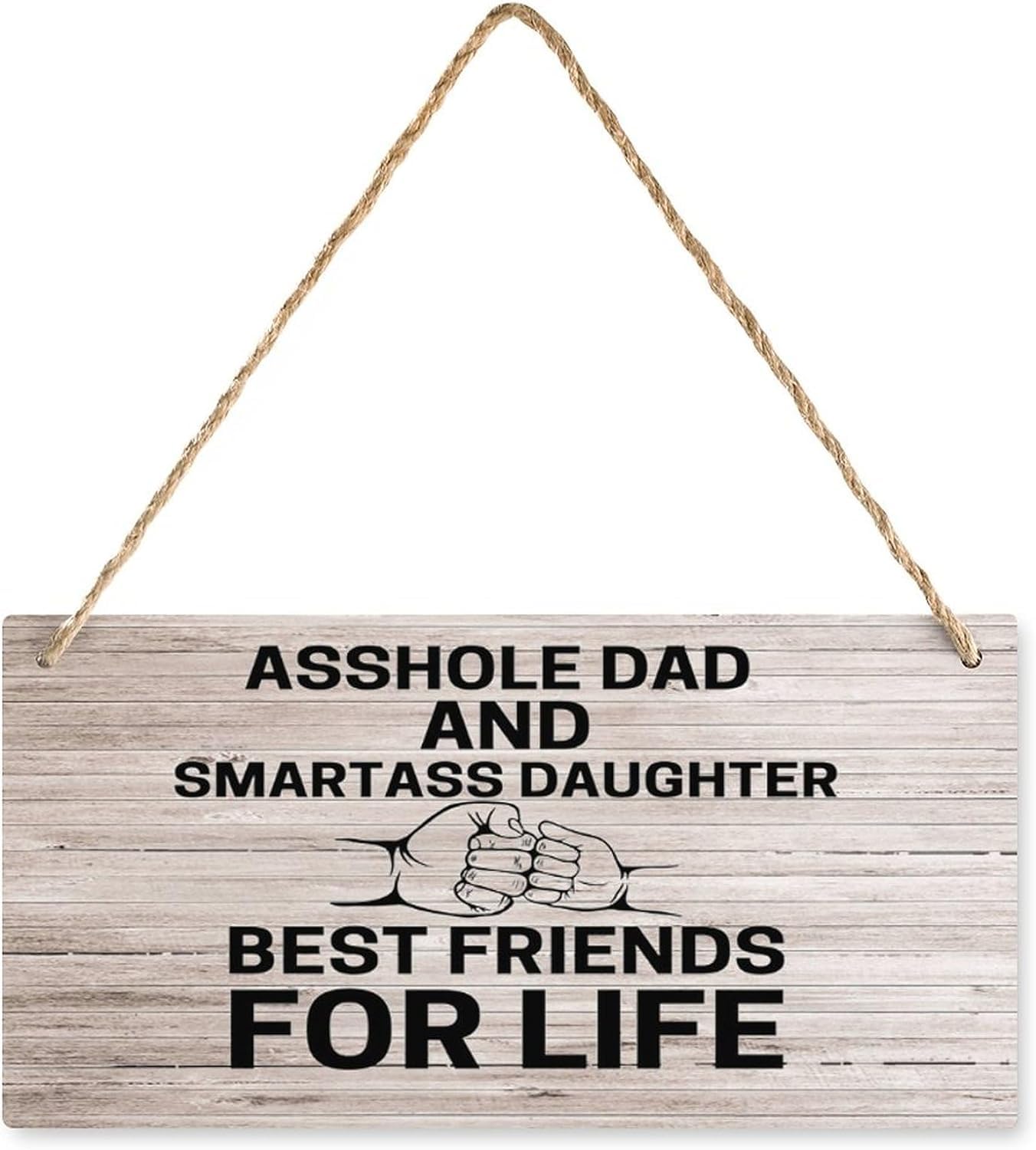 Pibonto Women's Wall Art Wood Sign Asshole Dad Smartass Daughter Best Friends For Life Wood Wall Sign Farmhouse Home Decor Gift For Home Living Dining Bedroom Entryway Hallway 6X12 Inch