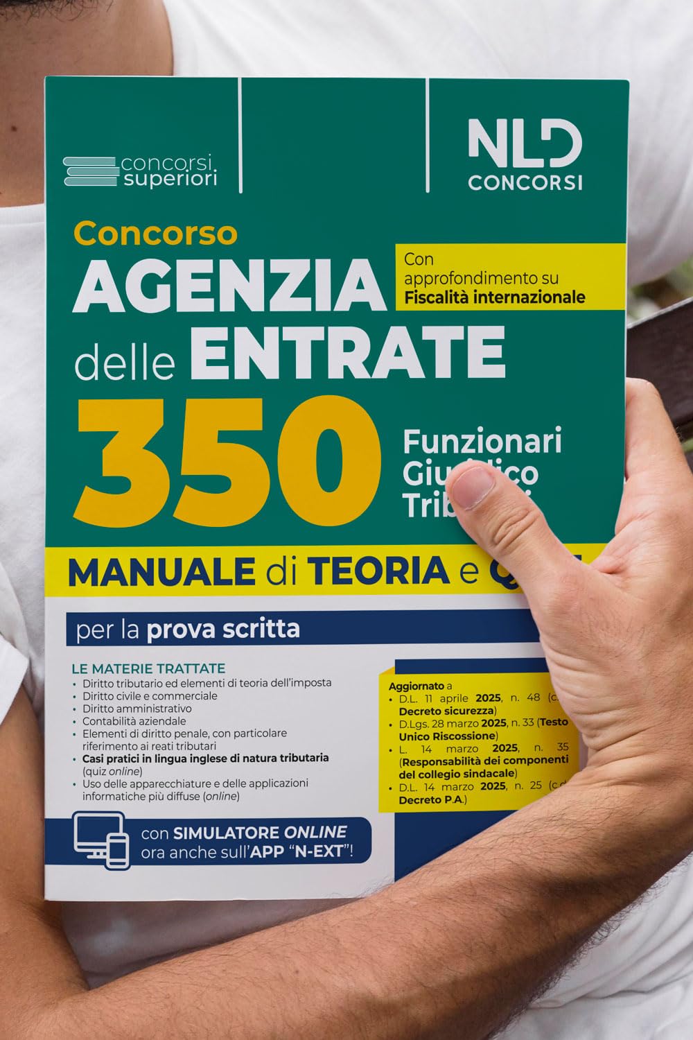 Concorso 350 Funzionari giuridico-tributari Agenzia Delle Entrate. Manuale di teoria e quiz con simulatore online con approfondimento su fiscalità internazionale e casi pratici in inglese. Con sof...