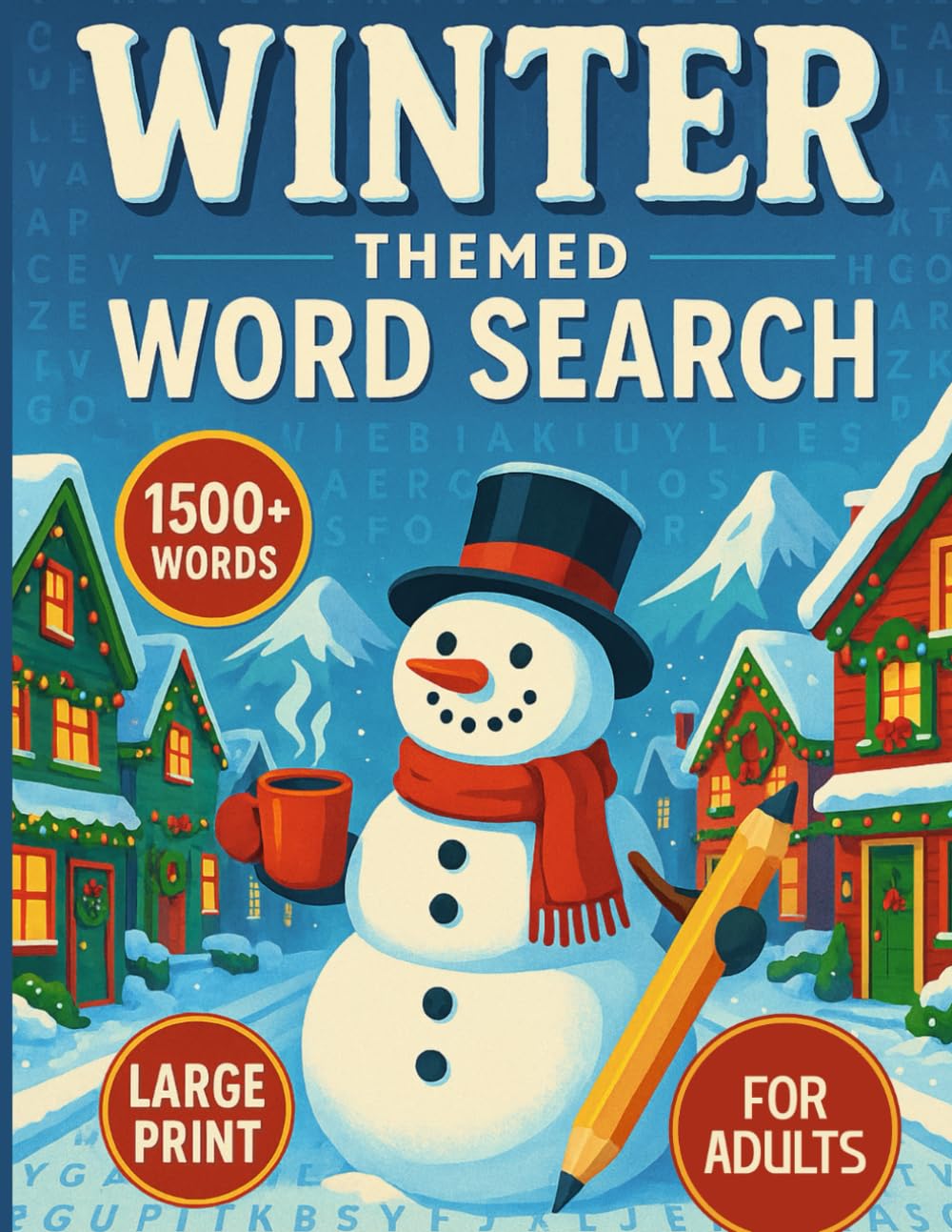 WINTER THEMED WORD SEARCH LARGE PRINT: 80 Puzzles with 1500+ Words & Cozy Themed Pages. Book for Teens, Adults & Seniors. (with solutions)