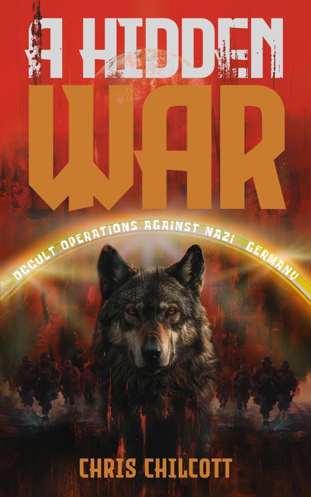A Hidden War: Occult Operations Against Nazi Germany