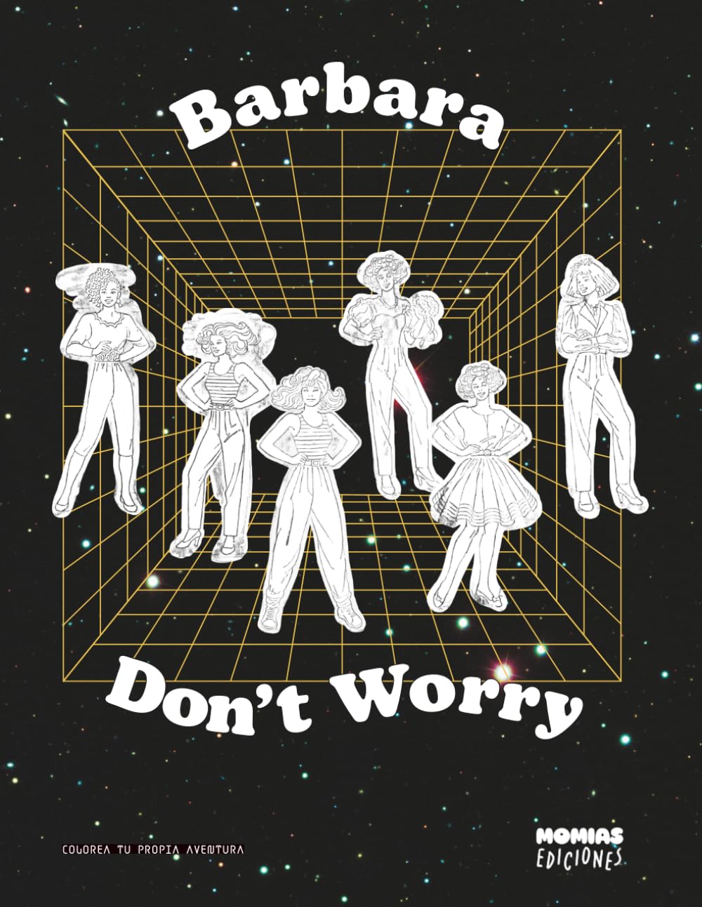 Barbara Don’t Worry: Colorea Tu Propia Aventura