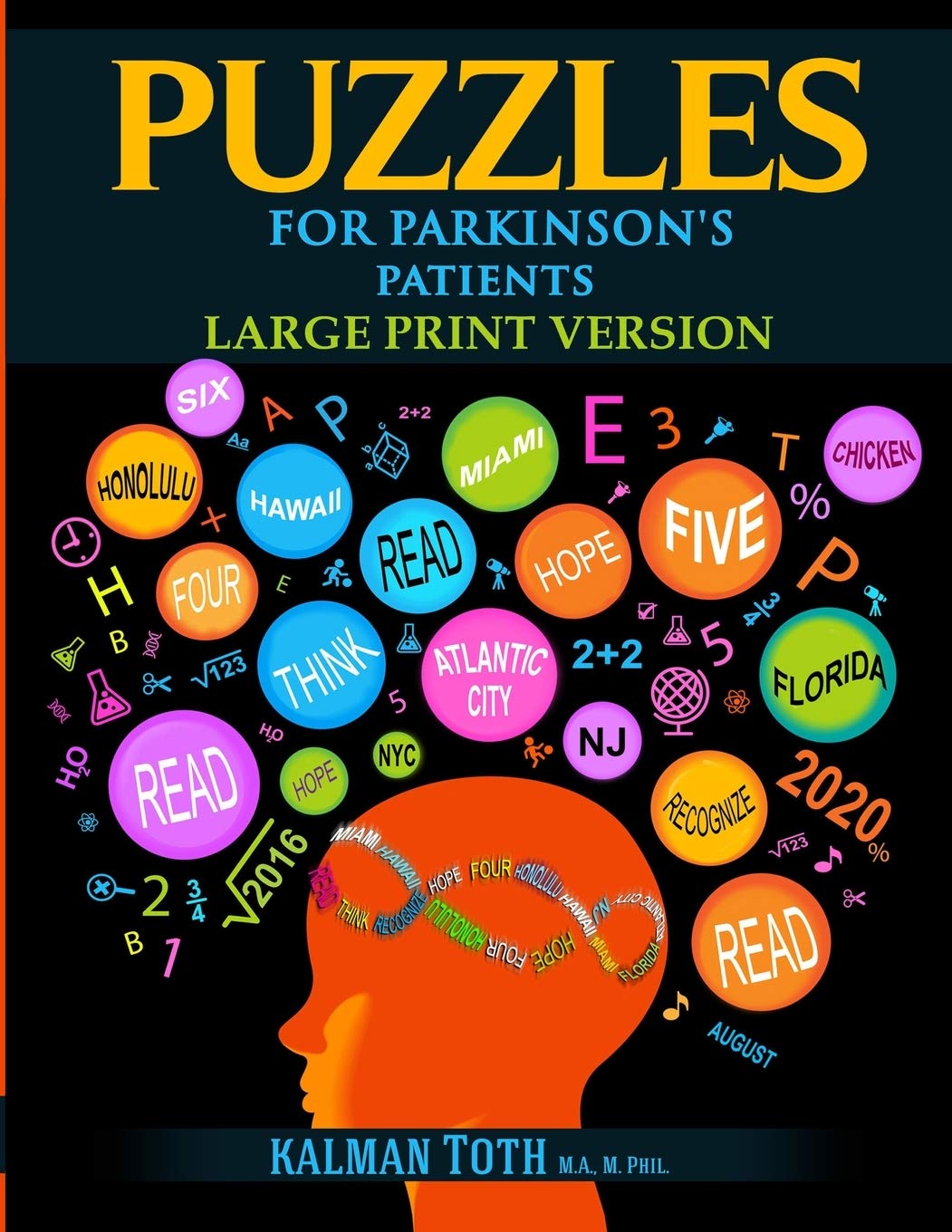 Puzzles for Parkinson's Patients: Regain Reading, Writing, Math & Logic Skills to Live a More Fulfilling Life