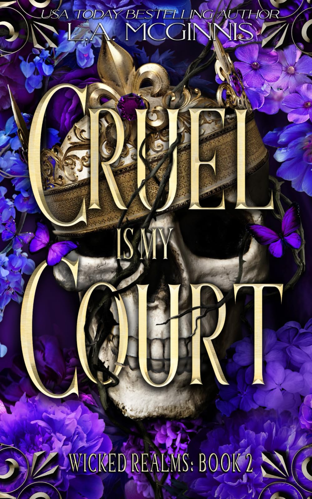Cruel Is My Court: Wicked Realms: 2